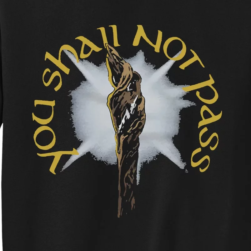 You Shall Not Pass Sweatshirt