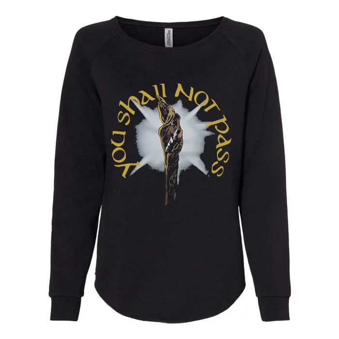 You Shall Not Pass Womens California Wash Sweatshirt