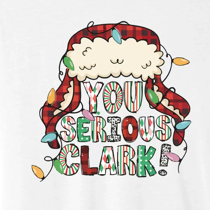 You Serious Png Christmas Movie ChromaSoft Performance T-Shirt