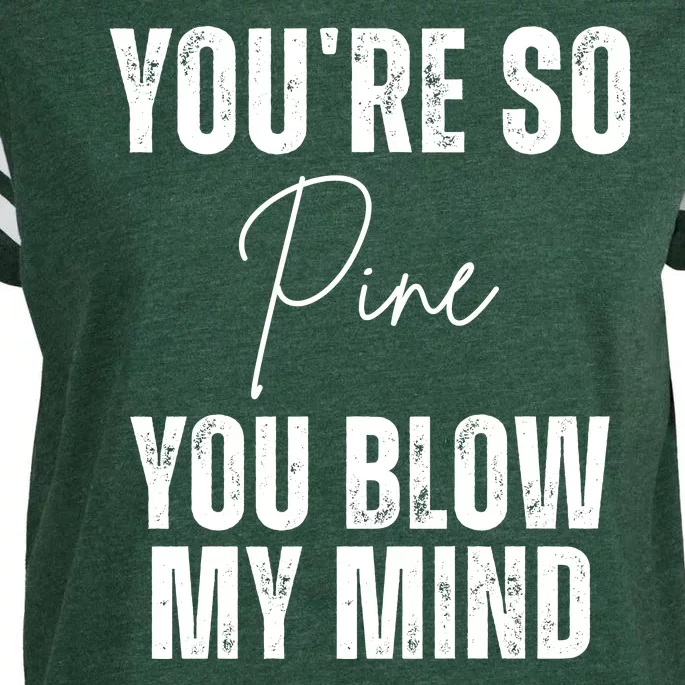 Youre So Pine You Blow My Mind Funny Christmas Enza Ladies Jersey Football T-Shirt