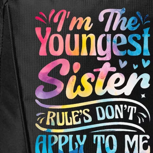 Youngest Sister Rules Don't Apply To Me Funny Matching City Backpack