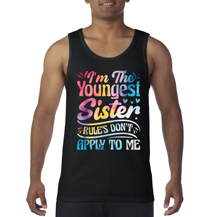 Youngest Sister Rules DonT Apply To Me Funny Matching Tank Top