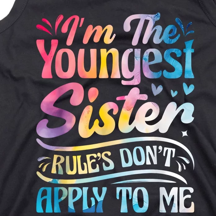 Youngest Sister Rules DonT Apply To Me Funny Matching Tank Top