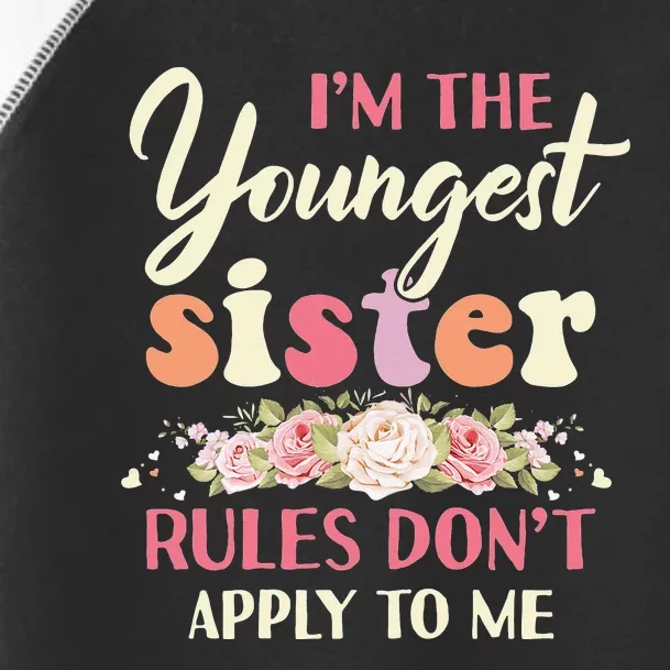 Youngest Sister Rules Don't Apply To Me Funny Sibling Toddler Fine Jersey T-Shirt