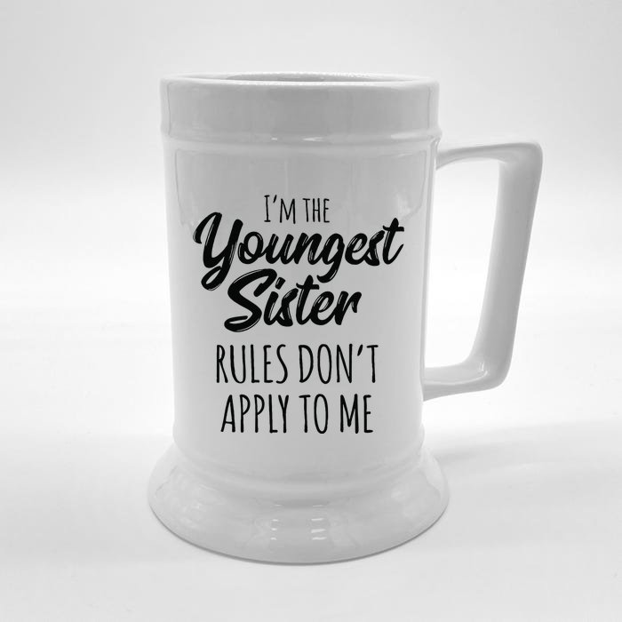 Youngest Sister Rules Don't Apply To Me Funny Front & Back Beer Stein