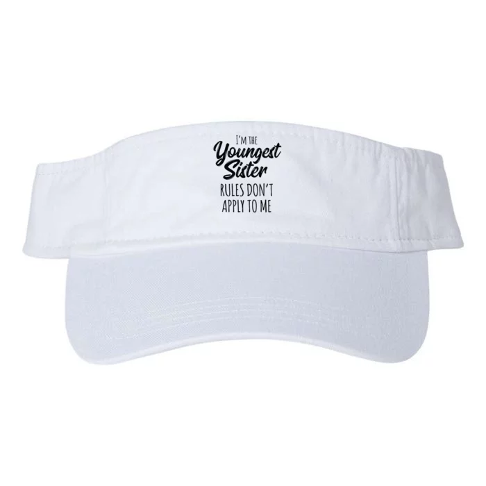 Youngest Sister Rules Don't Apply To Me Funny Valucap Bio-Washed Visor