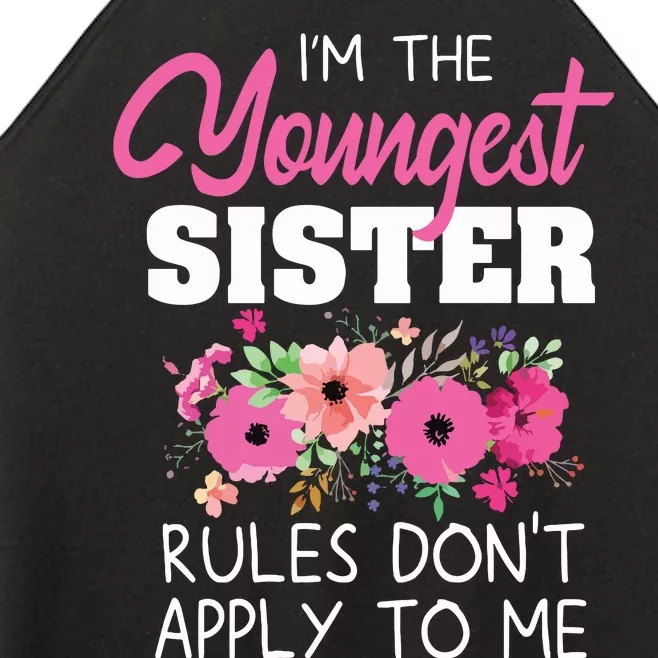 Youngest Sister Shirts Rules Dont Apply To Me Matching Women’s Perfect Tri Rocker Tank