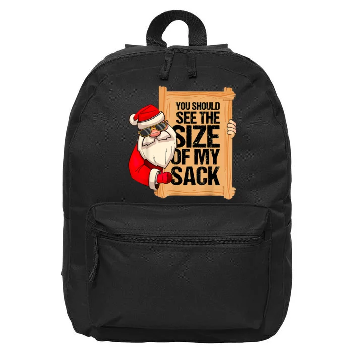 You Should See The Size Of My Sack Funny Santa Christmas 16 in Basic Backpack