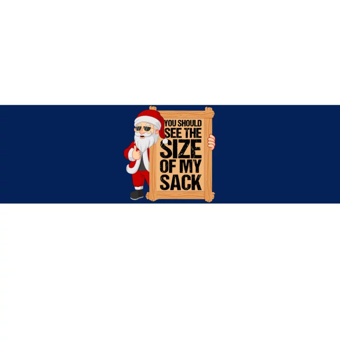 You Should See The Size Of My Sack Funny Santa Christmas Bumper Sticker