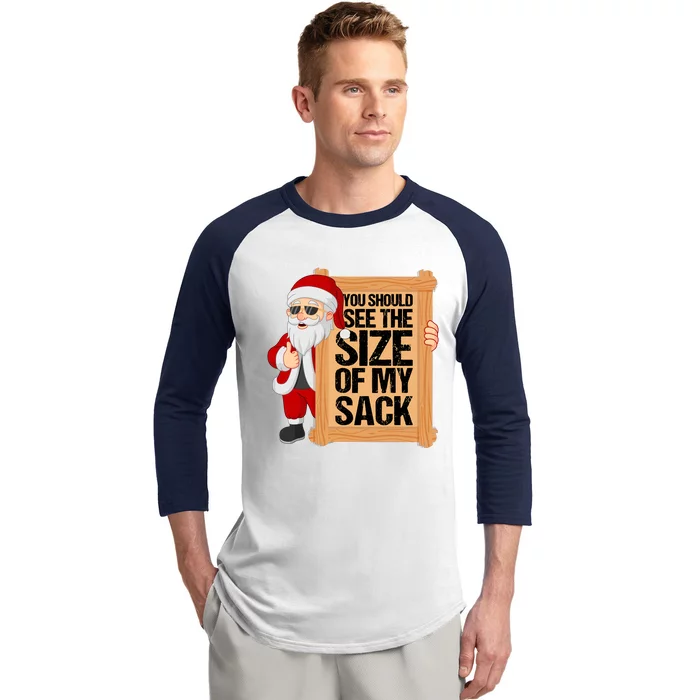 You Should See The Size Of My Sack Funny Santa Christmas Baseball Sleeve Shirt