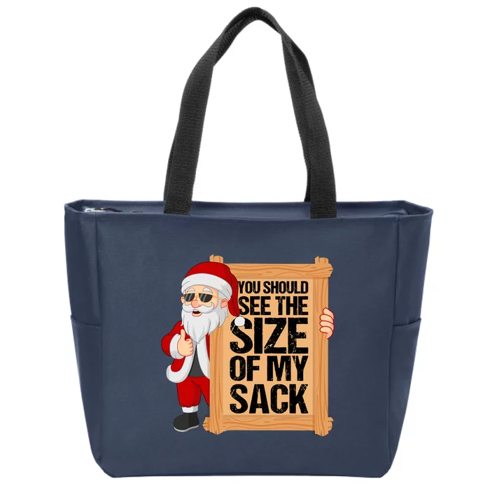 You Should See The Size Of My Sack Funny Santa Christmas Zip Tote Bag