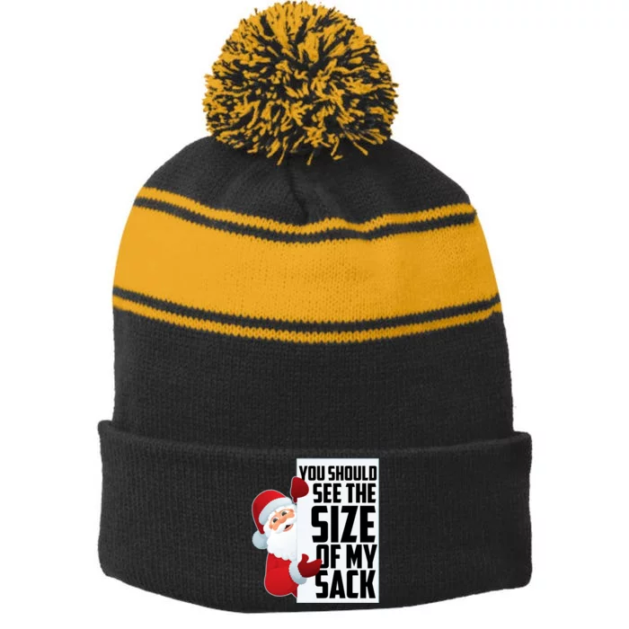 You Should See The Size Of My Sack Funny Santa Claus Stripe Pom Pom Beanie