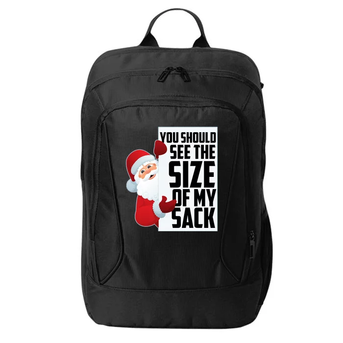 You Should See The Size Of My Sack Funny Santa Claus City Backpack