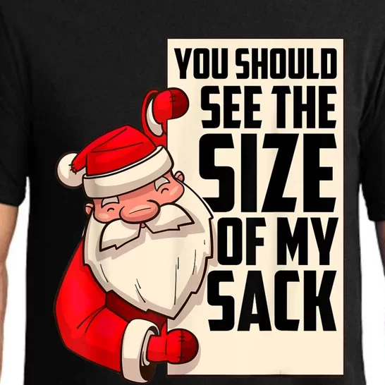 You Should See The Size Of My Sack Funny Santa Christmas Pajama Set