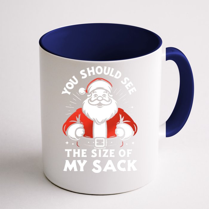 You Should See The Size Of My Sack Funny Santa Front & Back Coffee Mug