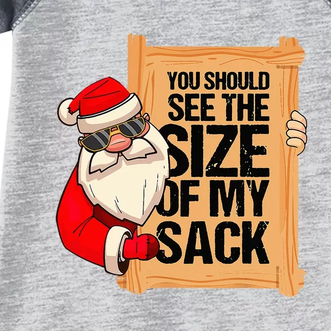 You Should See The Size Of My Sack Funny xmas Santa Infant Baby Jersey Bodysuit