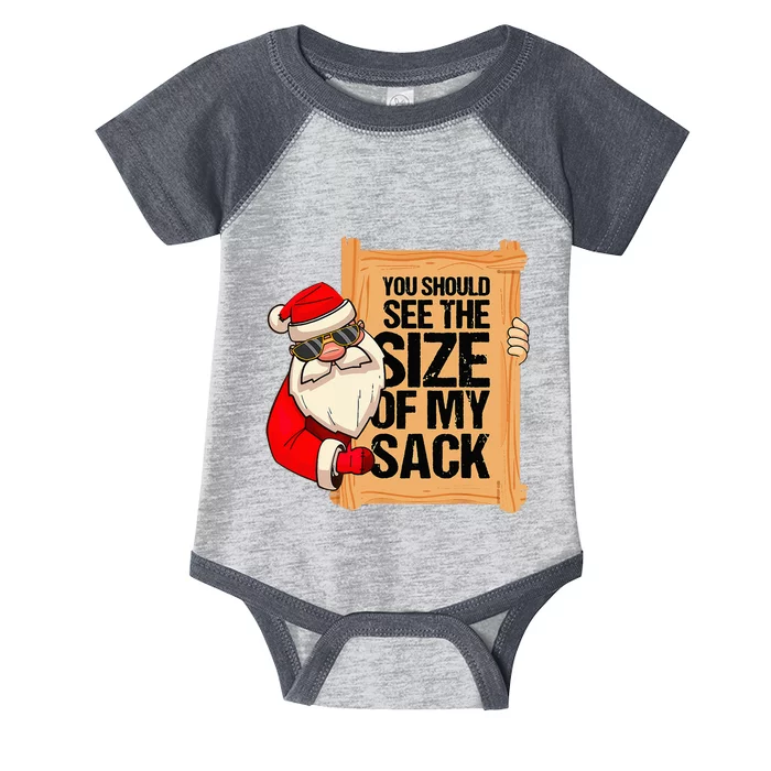 You Should See The Size Of My Sack Funny xmas Santa Infant Baby Jersey Bodysuit