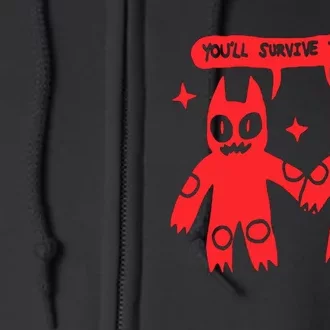 You’Ll Survive This Too Full Zip Hoodie