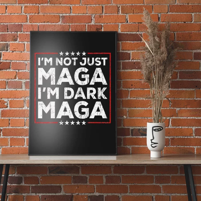 Yard Sign Trump 2024 IM Not Just Maga IM Dark Maga Trump Poster