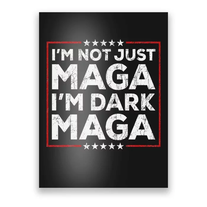 Yard Sign Trump 2024 IM Not Just Maga IM Dark Maga Trump Poster