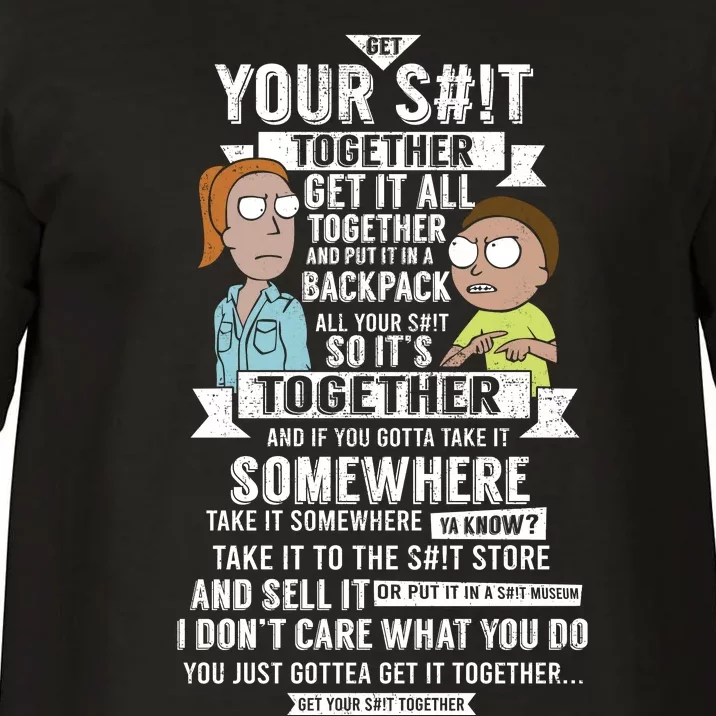 Your Shit Together Get It All Together And Put It An A Backpack All Your Shit So Comfort Colors T-Shirt