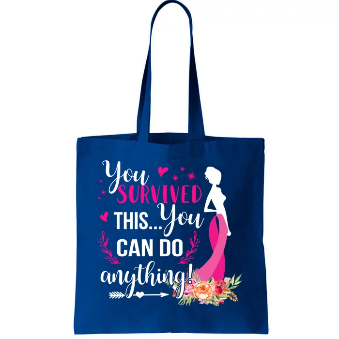 You Survived This You Can Do Anything Breast Cancer Warrior Funny Gift Tote Bag