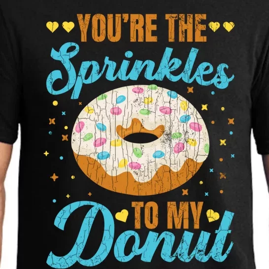 You're Sprinkles To My Donut Funny Doughnut Lover Graphic Cute Gift Pajama Set