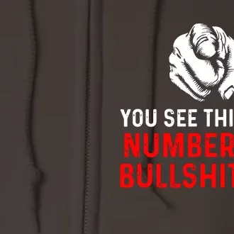 You See This Guy Number One Bullshit Guy Full Zip Hoodie