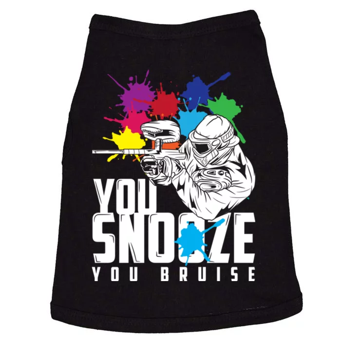 You Snooze You Bruise Funny Paintball Gift Doggie Tank