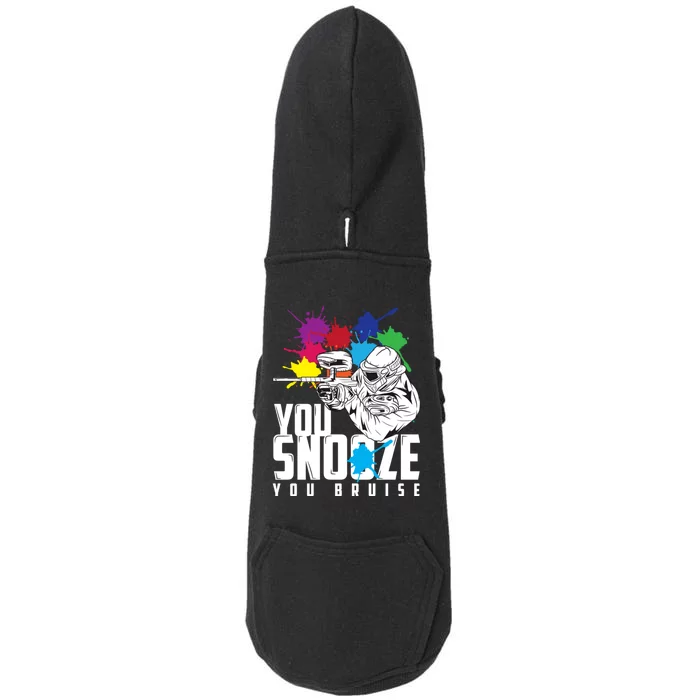 You Snooze You Bruise Funny Paintball Gift Doggie 3-End Fleece Hoodie