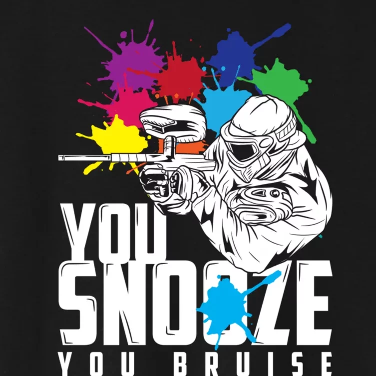 You Snooze You Bruise Funny Paintball Gift Women's Crop Top Tee