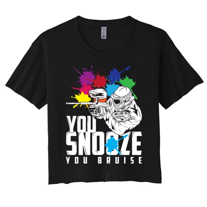 You Snooze You Bruise Funny Paintball Gift Women's Crop Top Tee