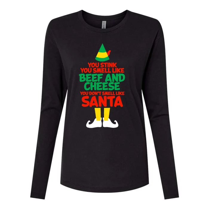 You Stink You Smell Like Beef And Cheese Elf Christmas Womens Cotton Relaxed Long Sleeve T-Shirt