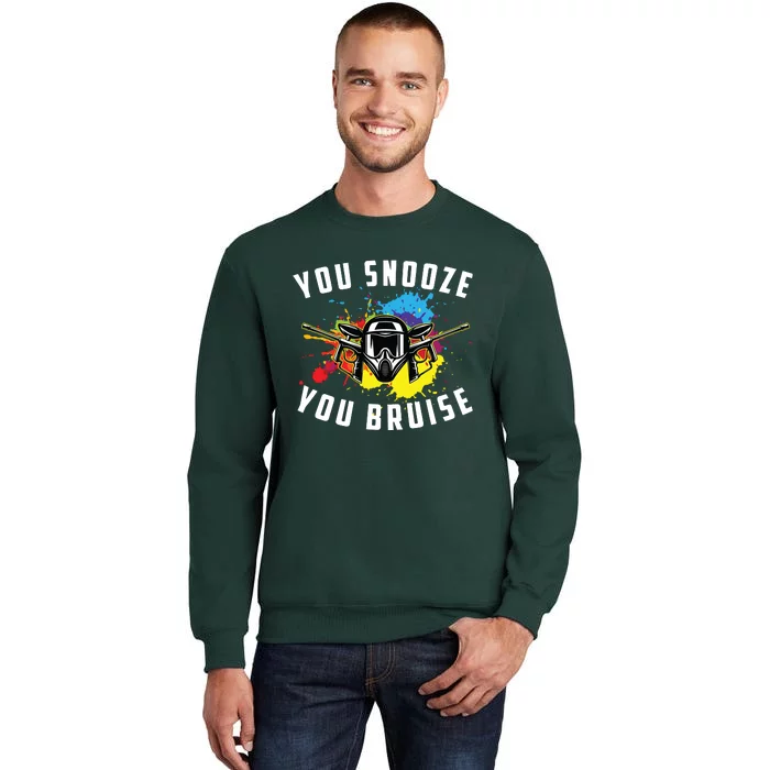 You Snooze You Bruise Adult & Paintball Tall Sweatshirt