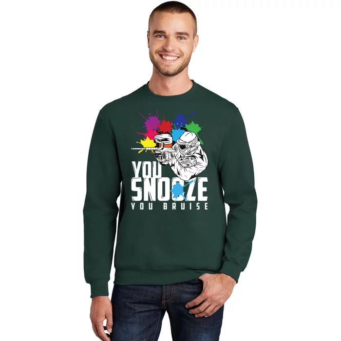 You Snooze You Bruise Funny Paintball Gift Sweatshirt