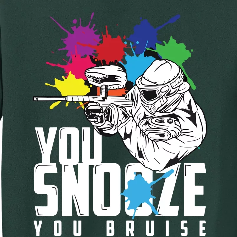 You Snooze You Bruise Funny Paintball Gift Sweatshirt