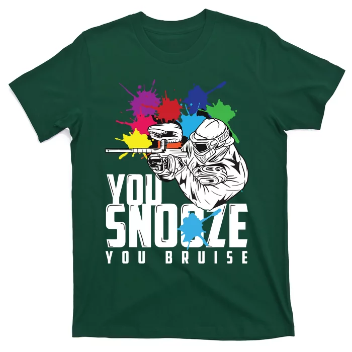 You Snooze You Bruise Funny Paintball Gift T-Shirt