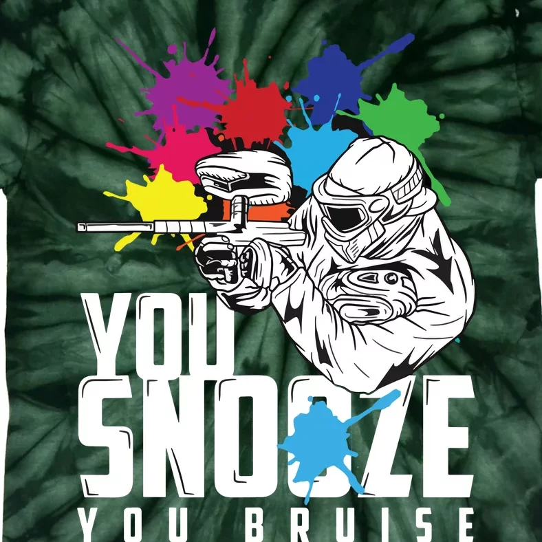 You Snooze You Bruise Funny Paintball Gift Tie-Dye T-Shirt