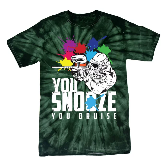 You Snooze You Bruise Funny Paintball Gift Tie-Dye T-Shirt