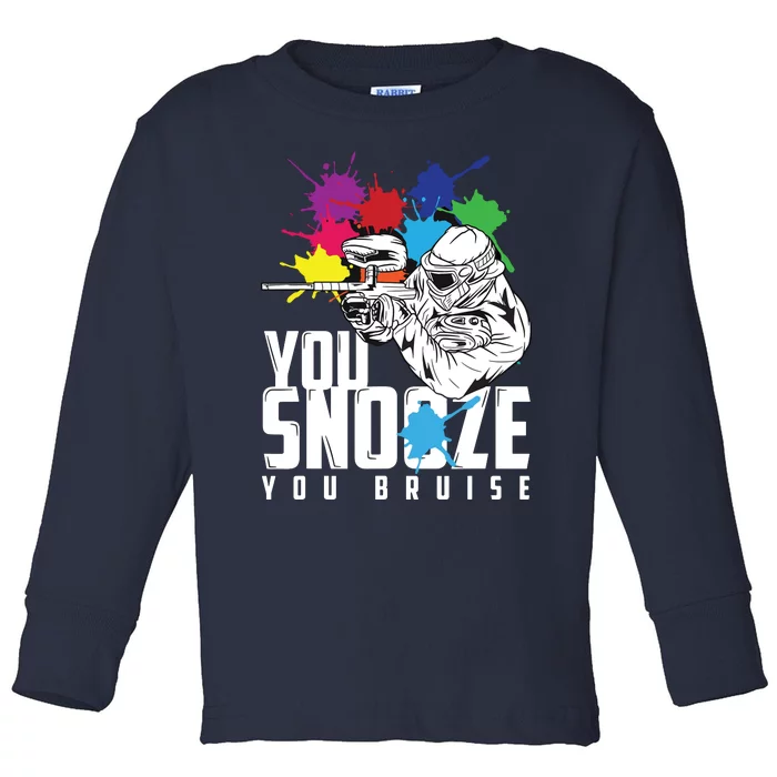 You Snooze You Bruise Funny Paintball Gift Toddler Long Sleeve Shirt