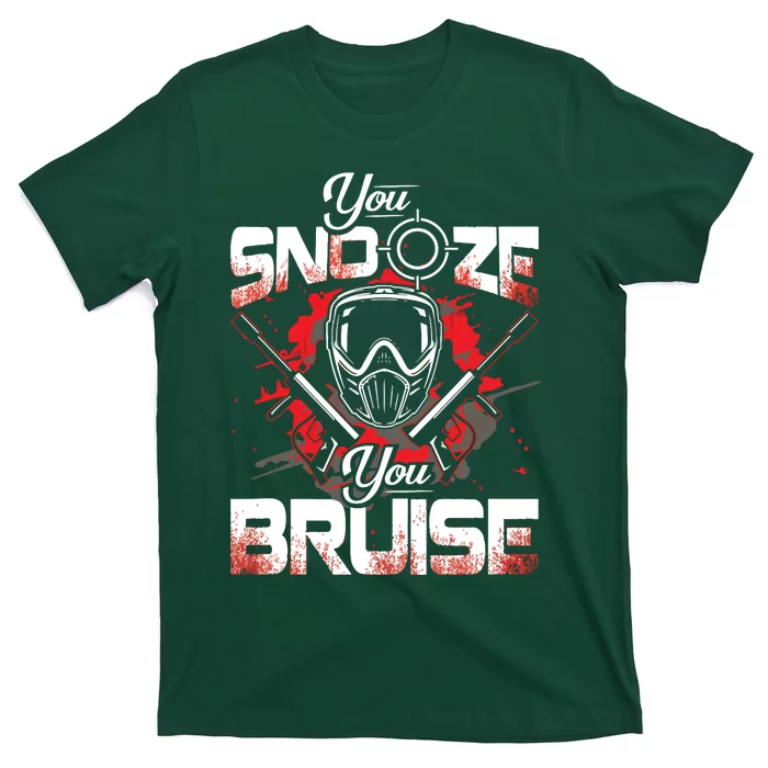 You Snooze You Bruise Funny Paintball T-Shirt