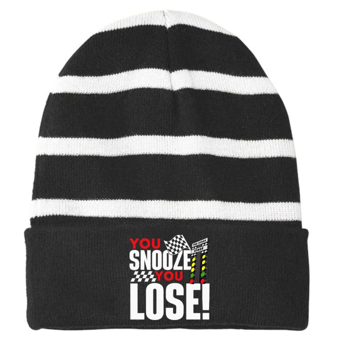 You Snooze You Lose Funny Drag Racer Race Car Drag Racing Striped Beanie with Solid Band