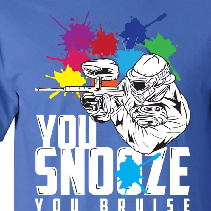 You Snooze You Bruise Funny Paintball Gift Gift Tall T-Shirt