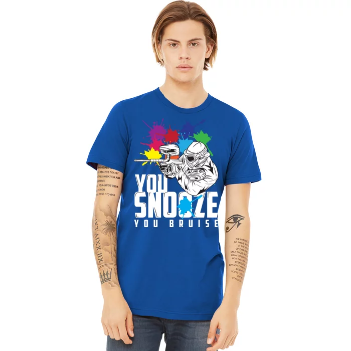 You Snooze You Bruise Funny Paintball Gift Gift Premium T-Shirt