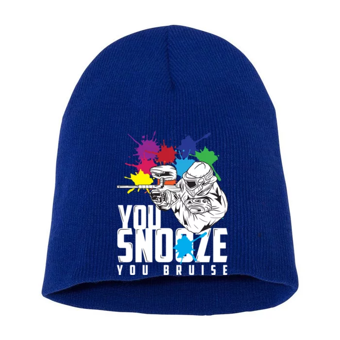 You Snooze You Bruise Funny Paintball Gift Gift Short Acrylic Beanie