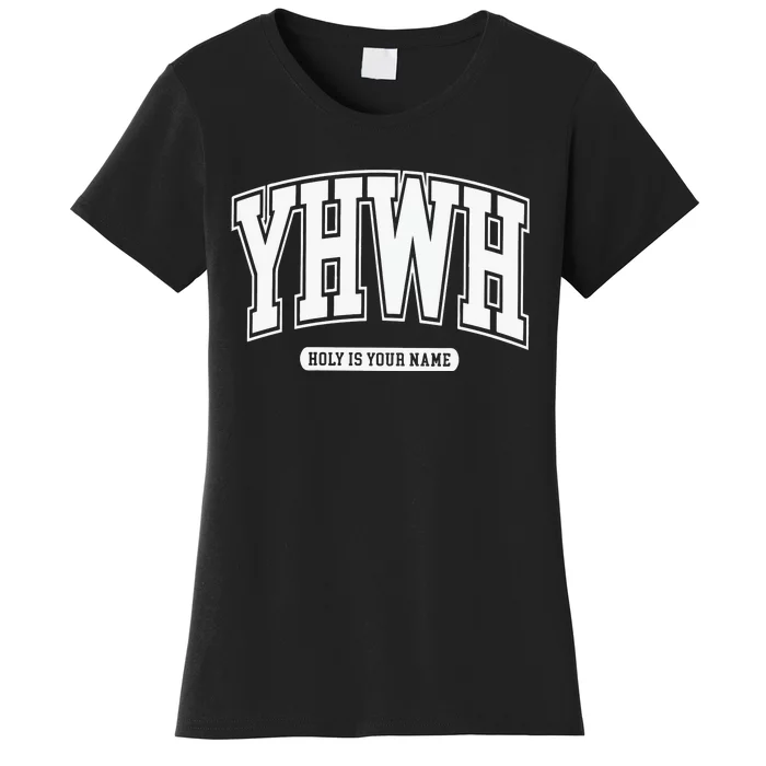 Yhwh Svg Yhwh Varsity Yhwh Christian Women's T-Shirt