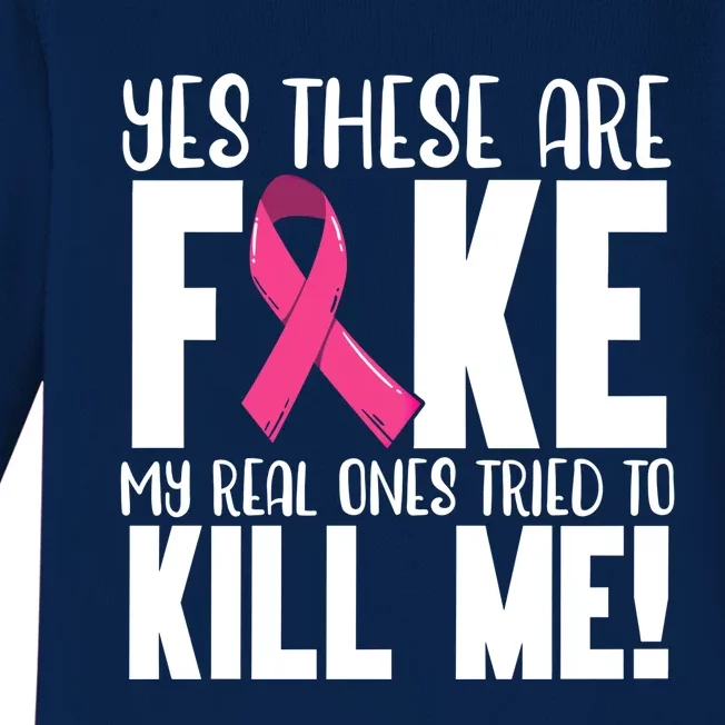 Yes These Are Fake Breast Cancer Awareness Month Pink Ribbon Gift Baby Long Sleeve Bodysuit