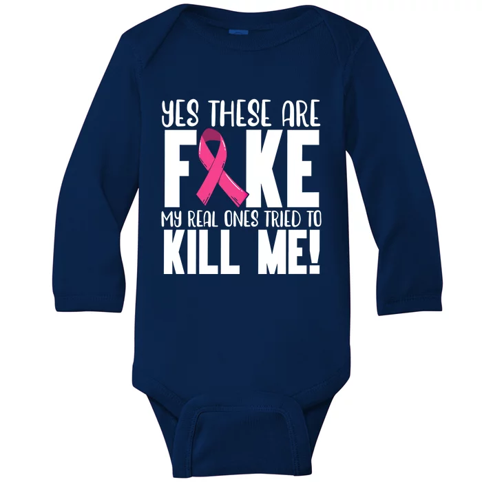 Yes These Are Fake Breast Cancer Awareness Month Pink Ribbon Gift Baby Long Sleeve Bodysuit