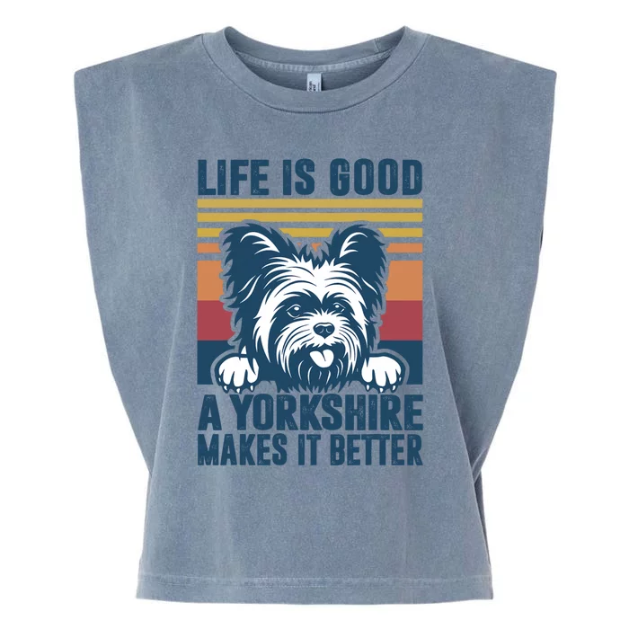 Yorkshire Terrier A Yorkshire Makes It Better Yorkie Dog Dad Dog Mom Garment-Dyed Women's Muscle Tee