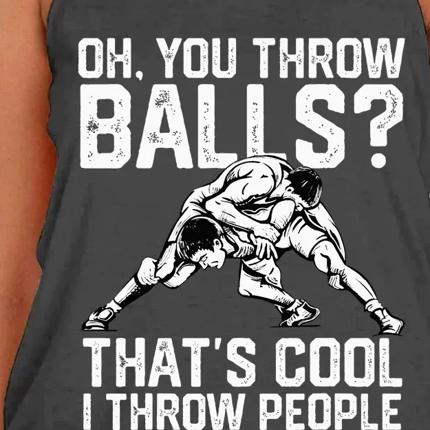 You Throw Balls That’S Cool I Throw People Women's Knotted Racerback Tank